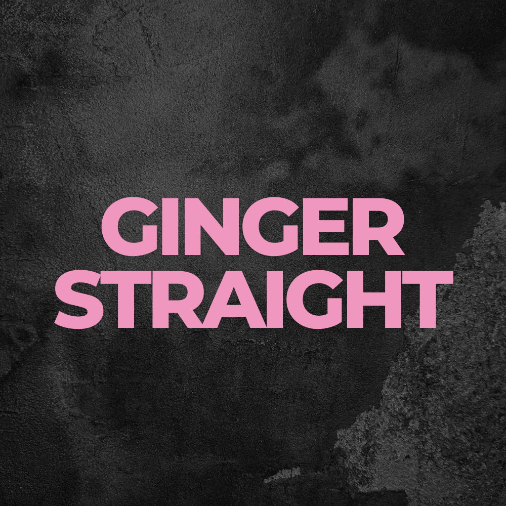 GINGER STRAIGHT